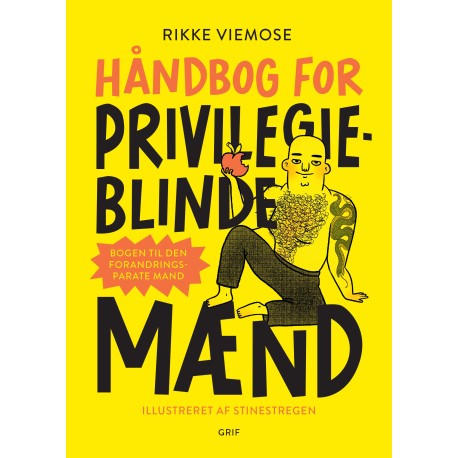 Håndbog for privilegieblinde mænd: Til den forandringsparate mand