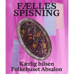 Fællesspisning: Kærlig hilsen Folkehuset Absalon