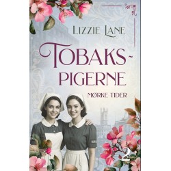 Tobakspigerne 2: Mørke tider