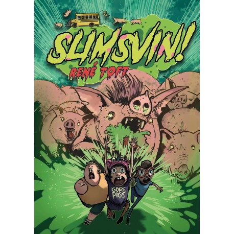 Slimsvin!