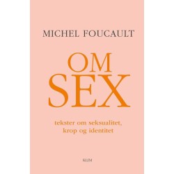 Om sex: tekster om seksualitet, krop og identitet