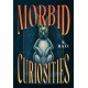 Morbid Curiosities