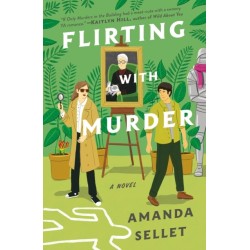 Flirting with Murder: A Novel