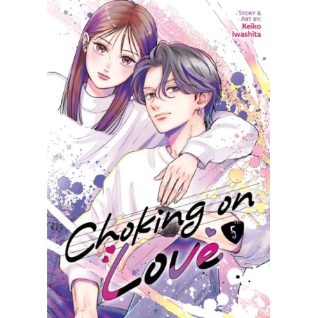 Choking on Love Vol. 5