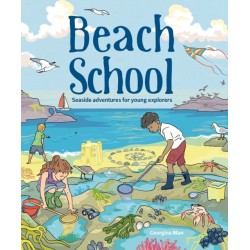 Beach School: Seaside Adventures for Young Explorers