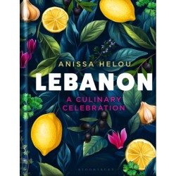 Lebanon: A Culinary Celebration