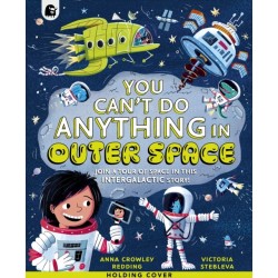 What NOT To Do In Outer Space: An Intergalactic Adventure!