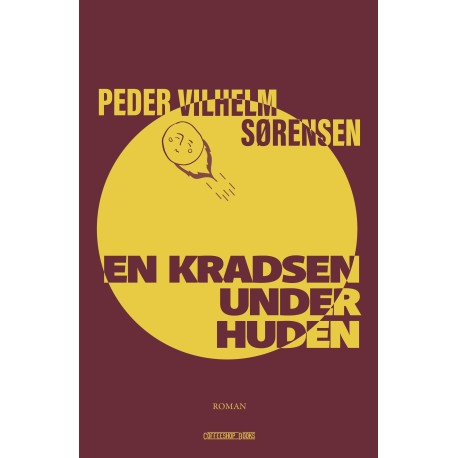 EN KRADSEN UNDER HUDEN