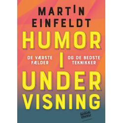 Humor i undervisning: De værste fælder og de bedste teknikker