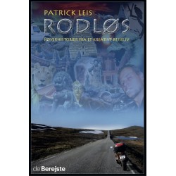 Rodløs: Røverhistorier fra et kreativt rejseliv