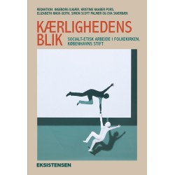 Kærlighedens blik: Socialt arbejde i folkekirken, Københavns Stift