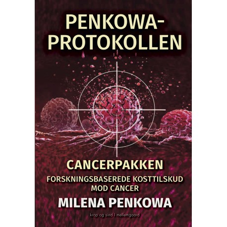 Penkowa-protokollen: Cancerpakken – forskningsbaserede kosttilskud mod cancer