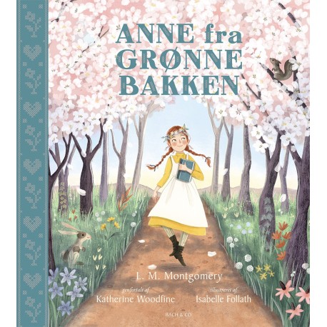 Anne fra Grønnebakken: Illustreret genfortælling
