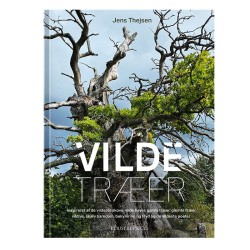Vilde træer: Inspireret af naturens vildeste træer: de skæve, skulpturelle, sjove, syge, døende – og døde træer