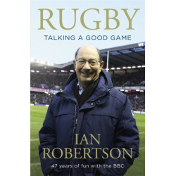 Rugby: Talking A Good Game: The Perfect Gift for Rugby Fans