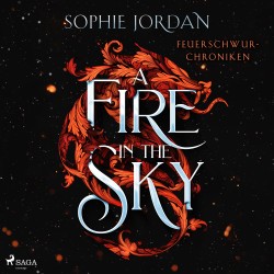 A Fire in the Sky: Die Feuerschwur-Chroniken - Volume 1