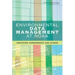 Environmental Data Management at NOAA: Archiving, Stewardship, and Access
