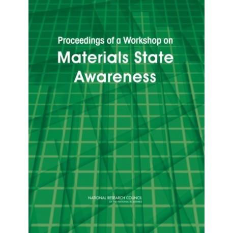 Proceedings of a Workshop on Materials State Awareness