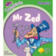 Oxford Reading Tree: Level 2: More Songbirds Phonics: Mr Zed