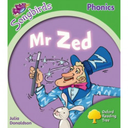 Oxford Reading Tree: Level 2: More Songbirds Phonics: Mr Zed