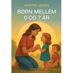 BØRN MELLEM 0 OG 7 ÅR