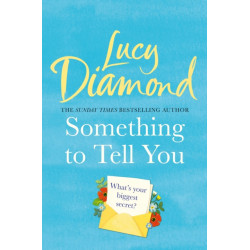 Something to Tell You