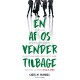En af os vender tilbage