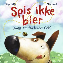 Spis ikke bier: Kloge ord fra hunden Chip