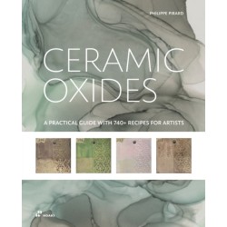 Ceramic Oxides: A Practical Guide with 740+ Recipes for Artists