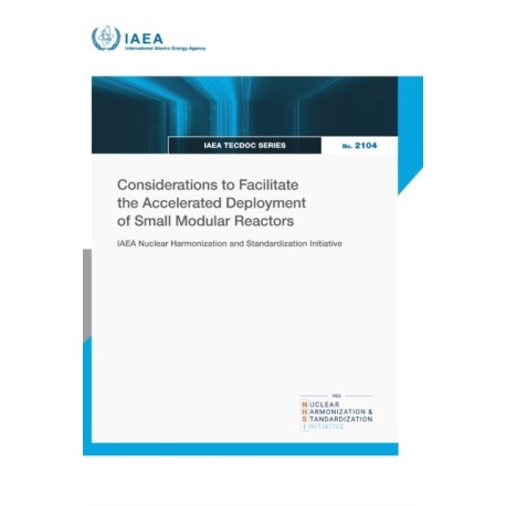Considerations to Facilitate the Accelerated Deployment of Small Modular Reactors