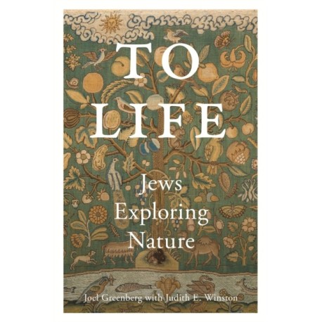 To Life: Jews Exploring Nature