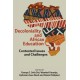 Decoloniality and African Education: Contested Issues and Challenges