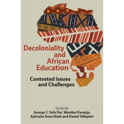 Decoloniality and African Education: Contested Issues and Challenges