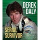 Derek Daly: Serial Survivor
