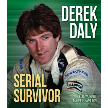 Derek Daly: Serial Survivor