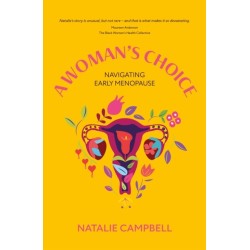 A A Woman's Choice: Navigating Early Menopause