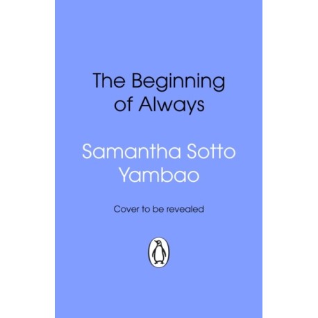 The Beginning of Always