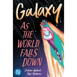 Galaxy 2: As The World Falls Down