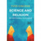 Science and Religion: An Impossible Dialogue