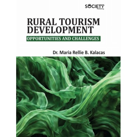 Rural Tourism Development: Opportunities and Challenges