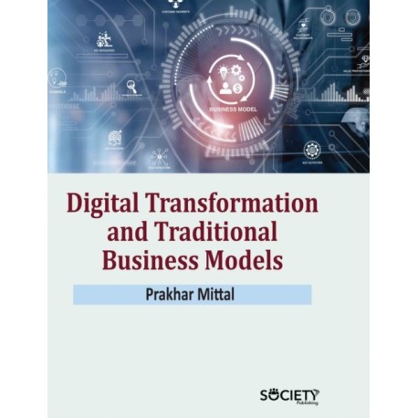 Digital Transformation and Traditional Business Models