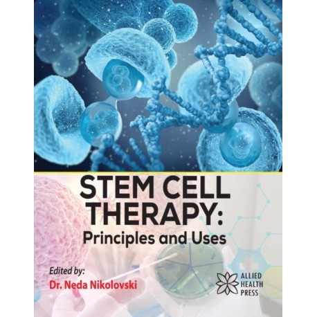 Stem Cell Therapy: Principles and Uses