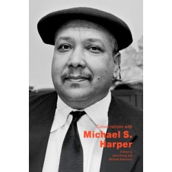Conversations with Michael S. Harper