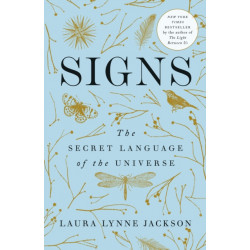 Signs: The Secret Language of the Universe