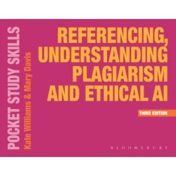 Referencing, Understanding Plagiarism and Ethical AI