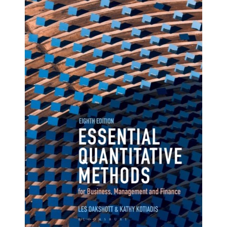 Essential Quantitative Methods: for Business, Management and Finance