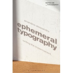 Ephemeral Typography: Writing the impermanent