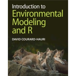 Introduction to Environmental Modeling and R