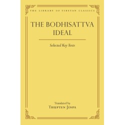The Bodhisattva Ideal: Selected Key Texts
