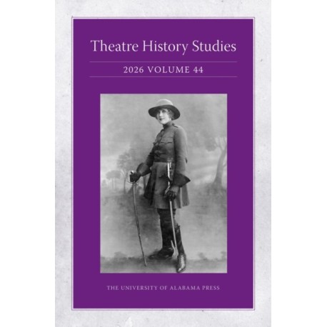 Theatre History Studies 2026, Volume 44